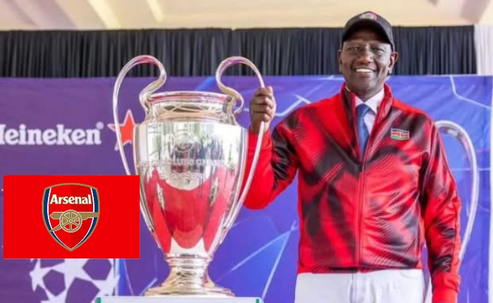 I'm praying for Arsenal to Win UEFA Champions League - President Ruto